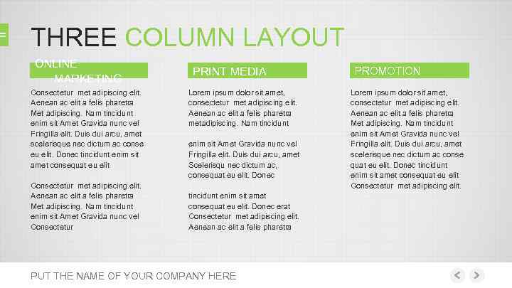 THREE COLUMN LAYOUT ONLINE MARKETING Consectetur met adipiscing elit. Aenean ac elit a felis