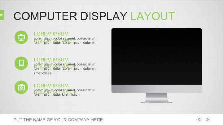 COMPUTER DISPLAY LAYOUT LOREM IPSUM Lorem ipsum dolor sit amet, consectetur DOLOR SIT AMET