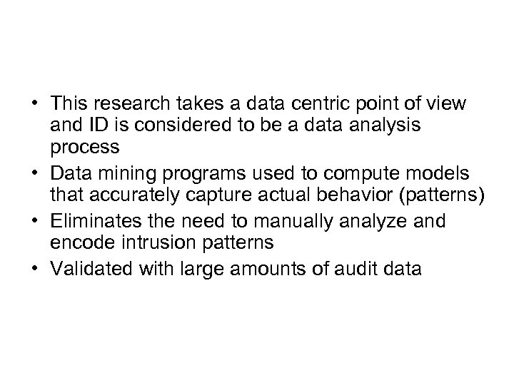  • This research takes a data centric point of view and ID is