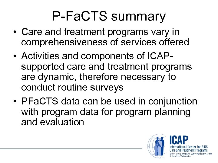 P-Fa. CTS summary • Care and treatment programs vary in comprehensiveness of services offered