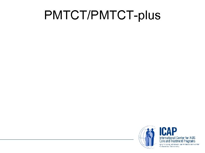 PMTCT/PMTCT-plus 