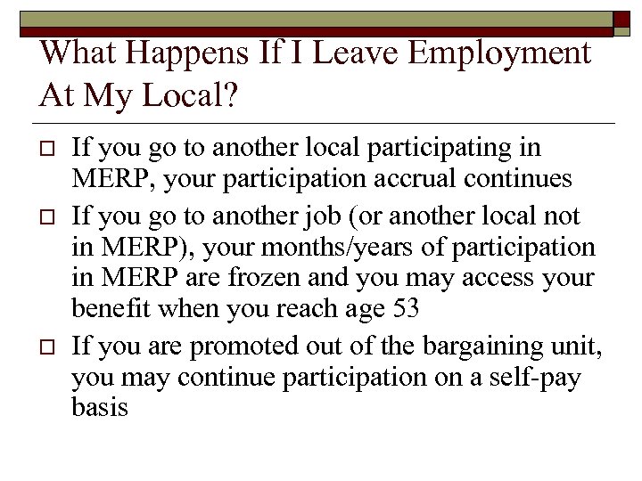 What Happens If I Leave Employment At My Local? o o o If you