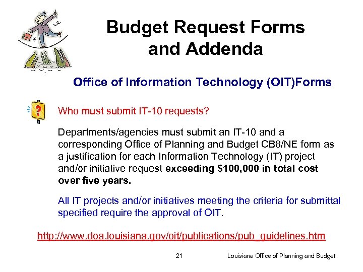 Budget Request Forms and Addenda Office of Information Technology (OIT)Forms Who must submit IT-10