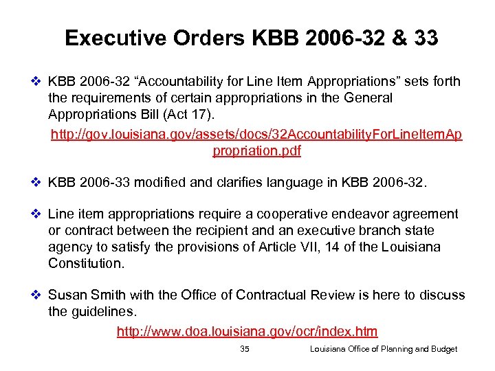 Executive Orders KBB 2006 -32 & 33 v KBB 2006 -32 “Accountability for Line