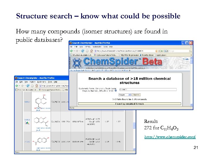 Structure search – know what could be possible How many compounds (isomer structures) are