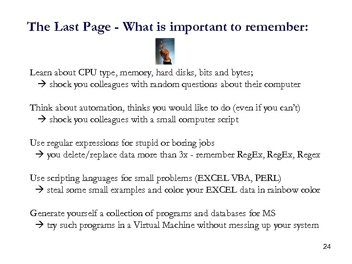 The Last Page - What is important to remember: Learn about CPU type, memory,