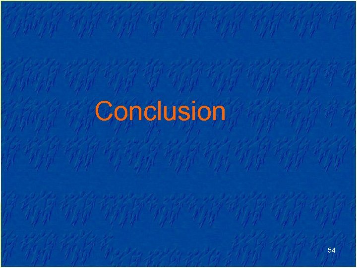 Conclusion 54 