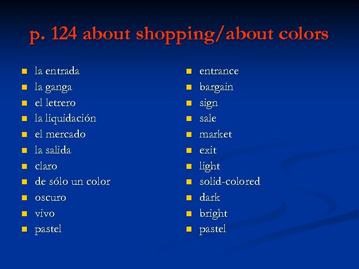 p. 124 about shopping/about colors n n n la entrada la ganga el letrero