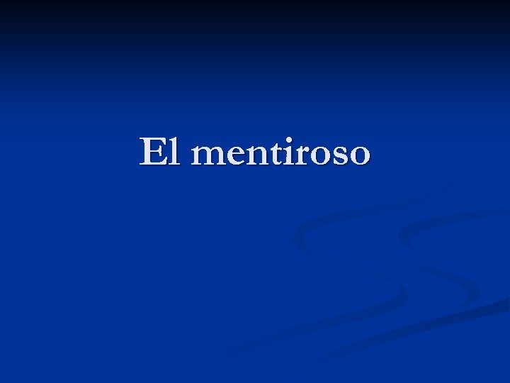 El mentiroso 