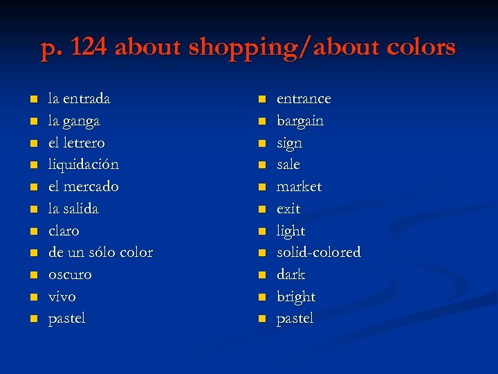 p. 124 about shopping/about colors n n n la entrada la ganga el letrero