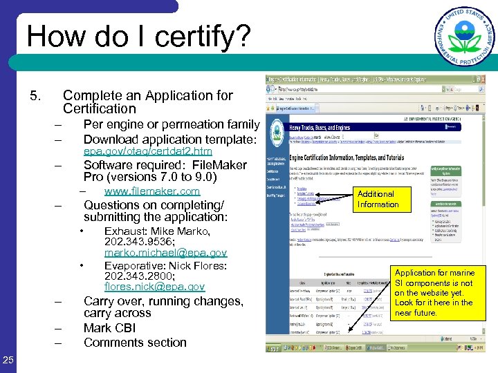 How do I certify? 5. Complete an Application for Certification – – Per engine