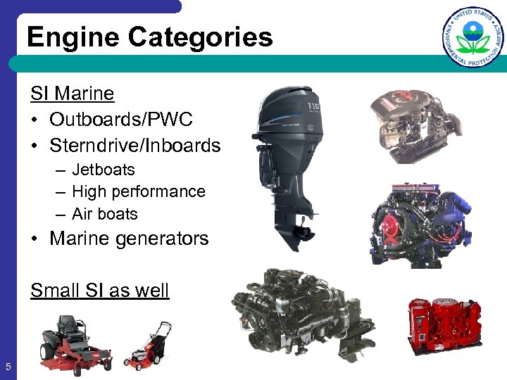 Engine Categories SI Marine • Outboards/PWC • Sterndrive/Inboards – Jetboats – High performance –