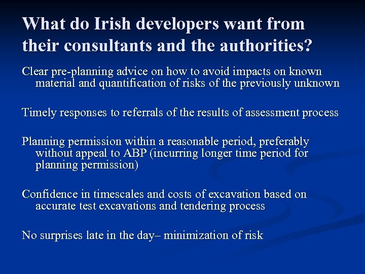 What do Irish developers want from their consultants and the authorities? Clear pre-planning advice