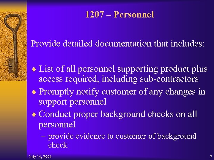 1207 – Personnel Provide detailed documentation that includes: ¨ List of all personnel supporting