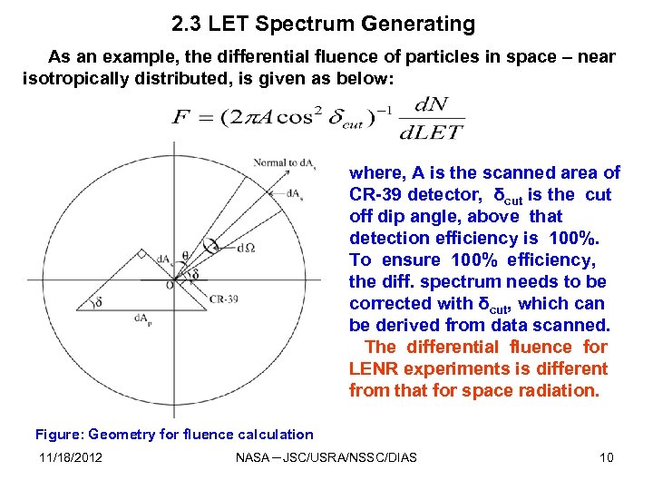 2. 3 LET Spectrum Generating As an example, the differential fluence of particles in