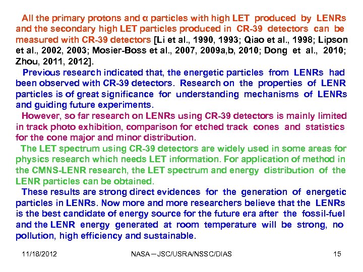 All the primary protons and α particles with high LET produced by LENRs and
