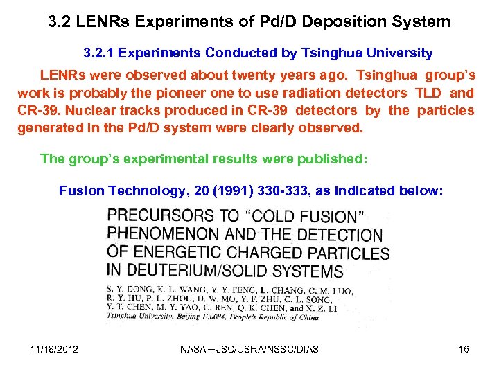 3. 2 LENRs Experiments of Pd/D Deposition System 3. 2. 1 Experiments Conducted by