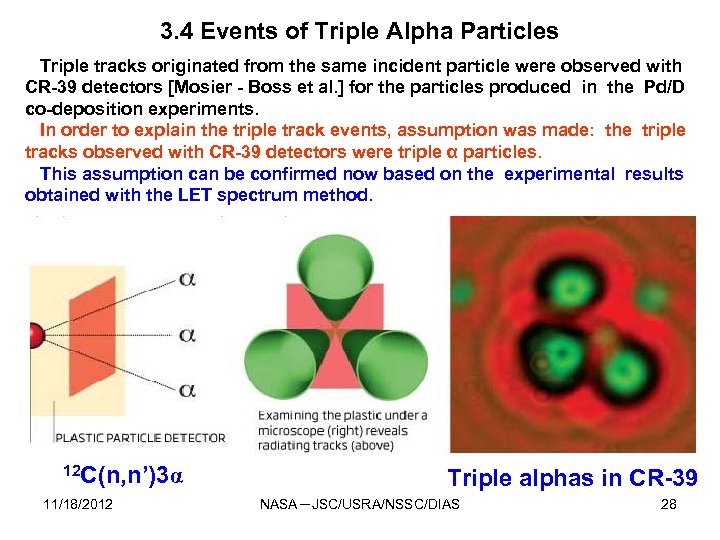 3. 4 Events of Triple Alpha Particles Triple tracks originated from the same incident