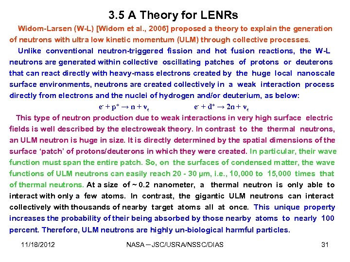 3. 5 A Theory for LENRs Widom-Larsen (W-L) [Widom et al. , 2006] proposed