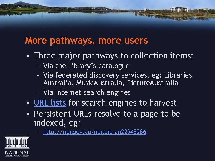 More pathways, more users • Three major pathways to collection items: – Via the