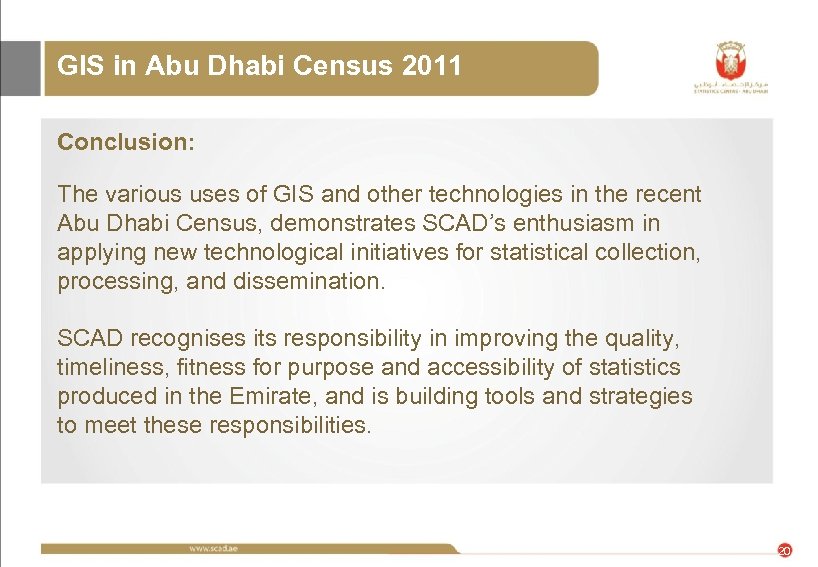 GIS in Abu Dhabi Census 2011 Conclusion: The various uses of GIS and other