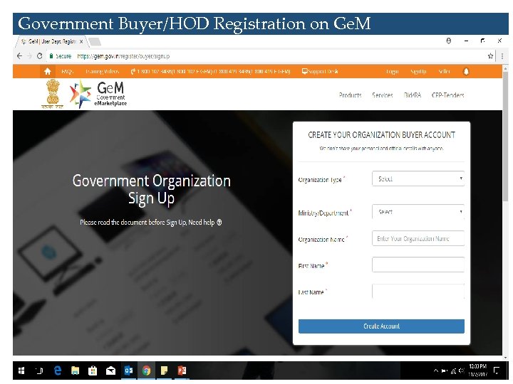 Government Buyer/HOD Registration on Ge. M Sr. no. Data Input 1 Organization Type :