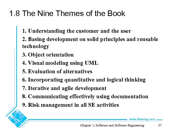 1. 8 The Nine Themes of the Book 1. Understanding the customer and the