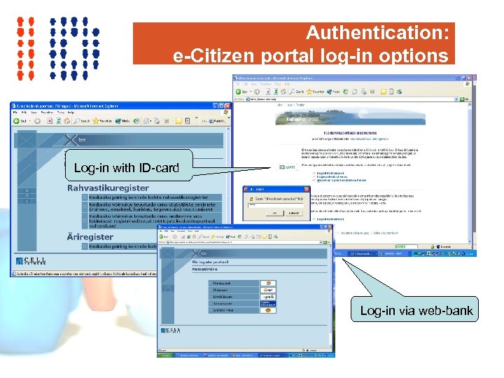 Authentication: e-Citizen portal log-in options Log-in with ID-card Log-in via web-bank 