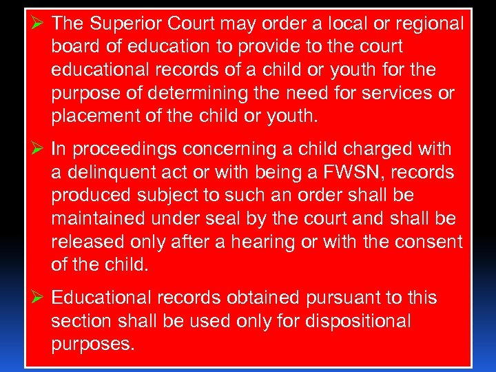 Ø The Superior Court may order a local or regional board of education to