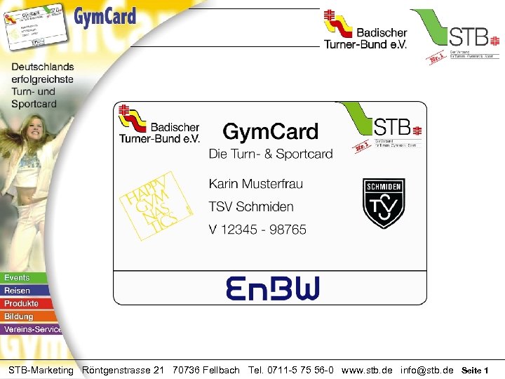 STB-Marketing Röntgenstrasse 21 70736 Fellbach Tel. 0711 -5 75 56 -0 www. stb. de