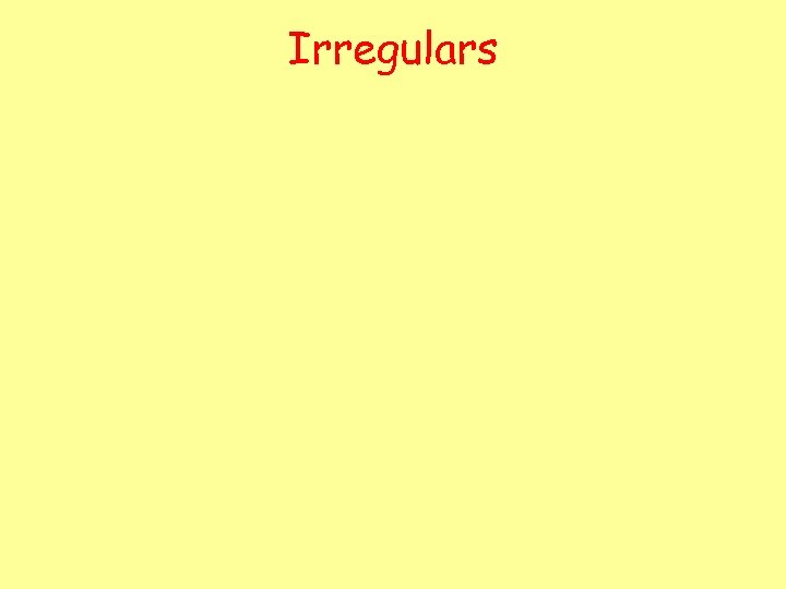 Irregulars 