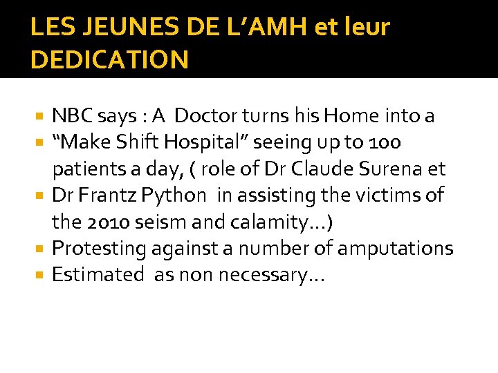 LES JEUNES DE L’AMH et leur DEDICATION NBC says : A Doctor turns his