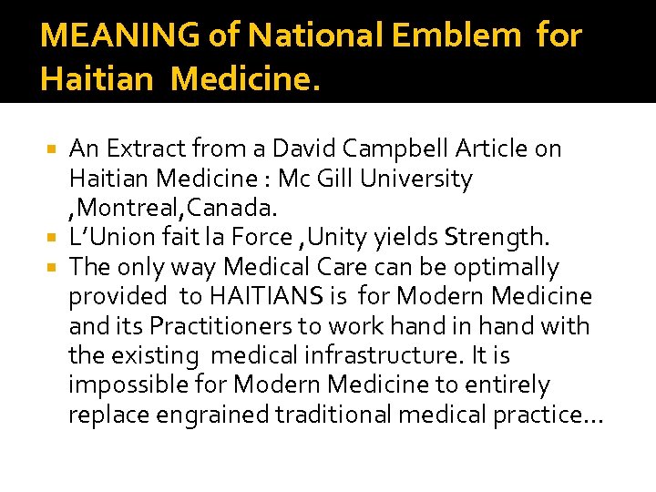 MEANING 0 f National Emblem for Haitian Medicine. An Extract from a David Campbell