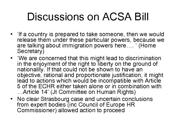 Discussions on ACSA Bill • ‘If a country is prepared to take someone, then