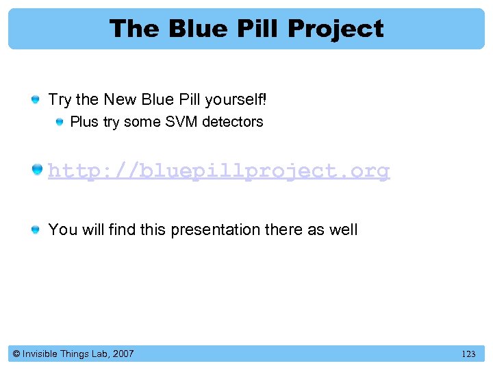The Blue Pill Project Try the New Blue Pill yourself! Plus try some SVM