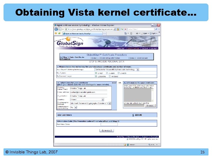 Obtaining Vista kernel certificate. . . © Invisible Things Lab, 2007 23 
