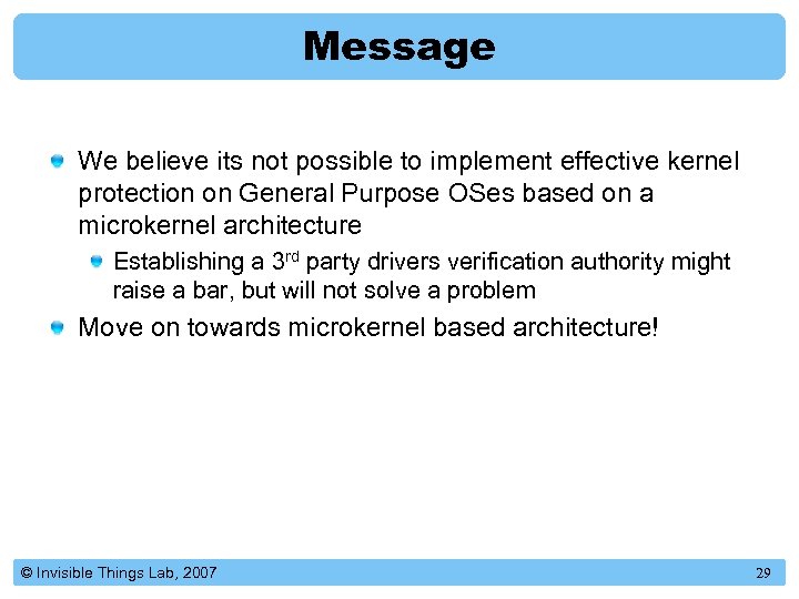 Message We believe its not possible to implement effective kernel protection on General Purpose