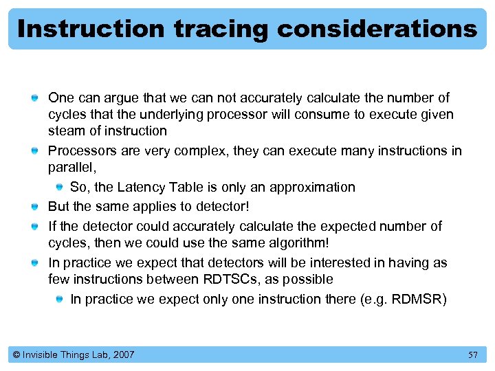 Instruction tracing considerations One can argue that we can not accurately calculate the number