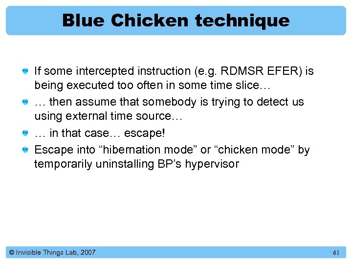 Blue Chicken technique If some intercepted instruction (e. g. RDMSR EFER) is being executed