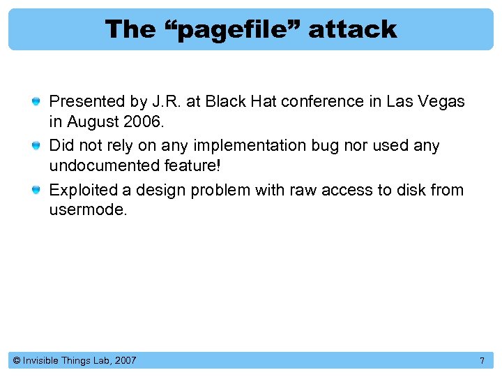 The “pagefile” attack Presented by J. R. at Black Hat conference in Las Vegas