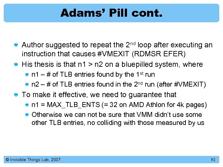 Adams’ Pill cont. Author suggested to repeat the 2 nd loop after executing an