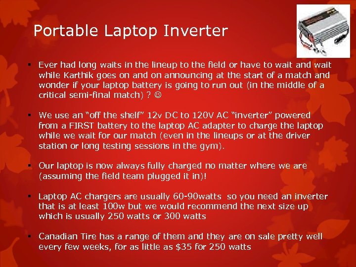 Portable Laptop Inverter § Ever had long waits in the lineup to the field