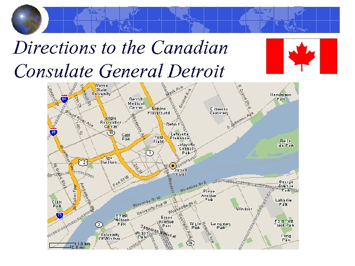 Directions to the Canadian Consulate General Detroit 