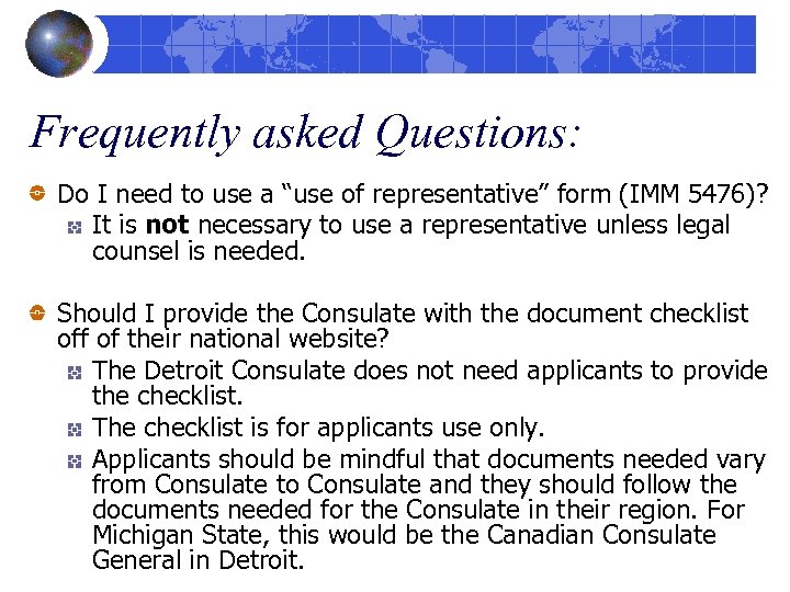 Frequently asked Questions: Do I need to use a “use of representative” form (IMM