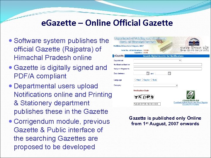 e. Gazette – Online Official Gazette Software system publishes the official Gazette (Rajpatra) of