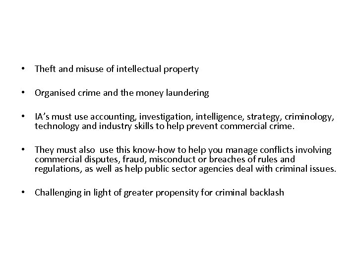 • Theft and misuse of intellectual property • Organised crime and the money