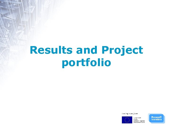 Results and Project portfolio 