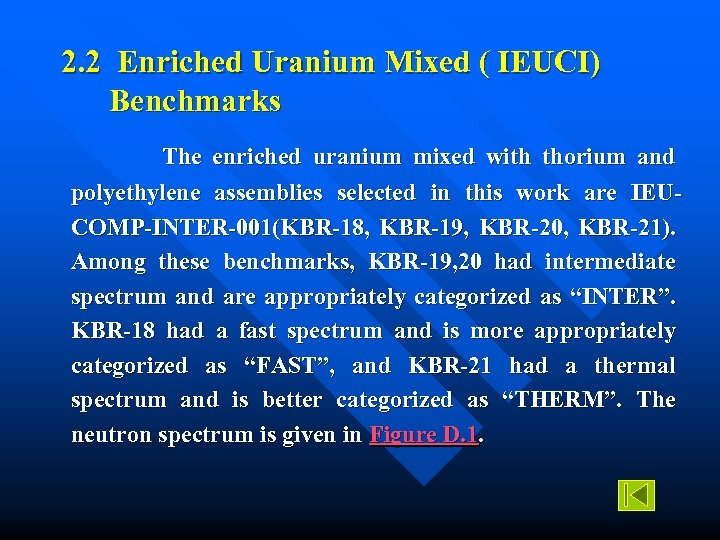 2. 2 Enriched Uranium Mixed ( IEUCI) Benchmarks The enriched uranium mixed with thorium