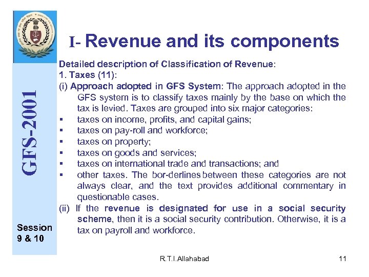 I- Revenue and its components GFS-2001 Detailed description of Classification of Revenue: 1. Taxes